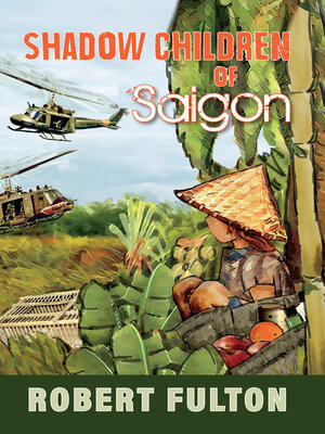 cover image of Shadow Children of Saigon